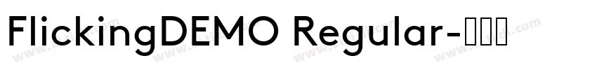 FlickingDEMO Regular字体转换